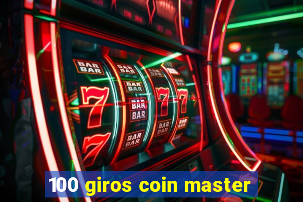 100 giros coin master